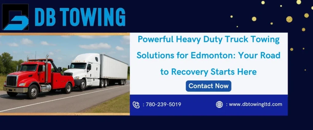 Heavy Duty Truck Towing Solutions